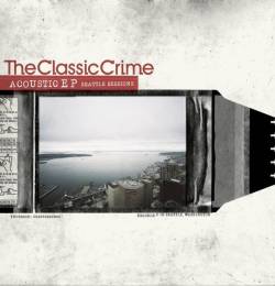 The Classic Crime : Seattle Sessions